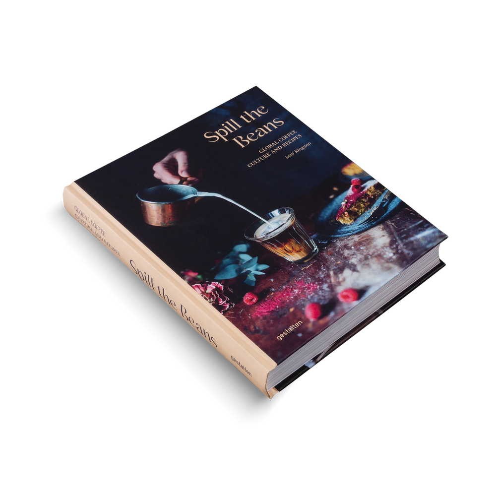 gestalten Spill the Beans: Global Coffee Culture and Recipes Book
