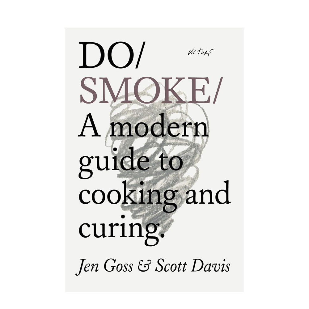 Do Smoke, Guide To Smoking and Curing Food with Recipes Book